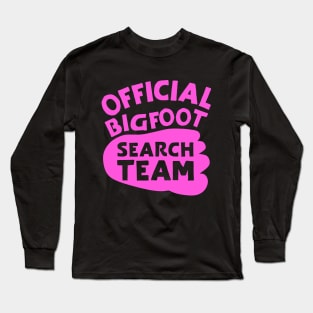 Official Bigfoot Search Team Long Sleeve T-Shirt